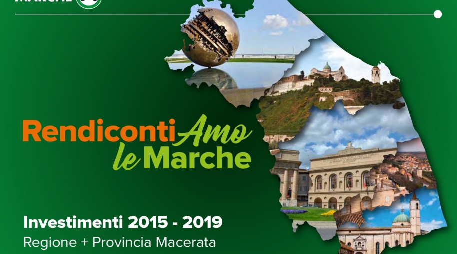 Rendicontiamo le Marche: Investimenti 2015-2019 Regione e Provincia di Macerata